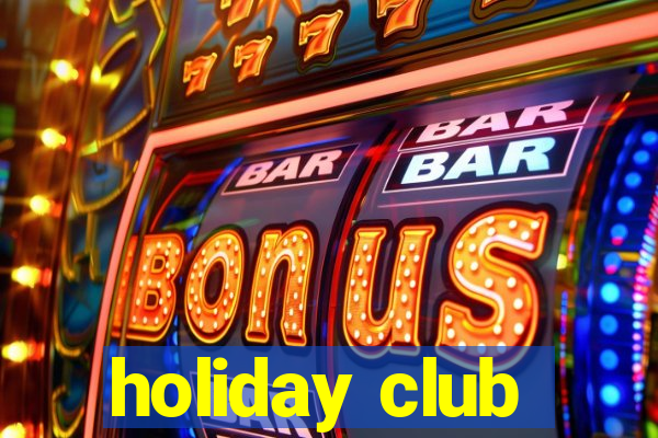 holiday club